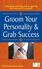 Groom your Personality and Grab Success